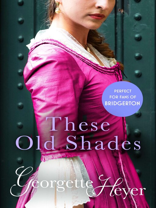Title details for These Old Shades by Georgette Heyer - Wait list